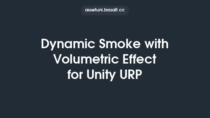 Dynamic Smoke with Volumetric Effect for Unity URP Thumbnail