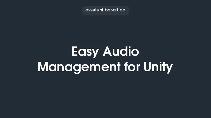 Easy Audio Management for Unity Thumbnail