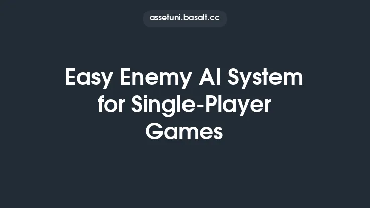 Easy Enemy AI System for Single-Player Games Thumbnail