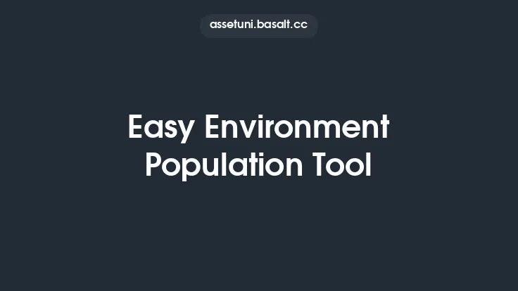 Easy Environment Population Tool Thumbnail