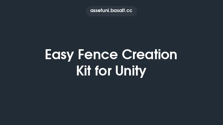 Easy Fence Creation Kit for Unity Thumbnail