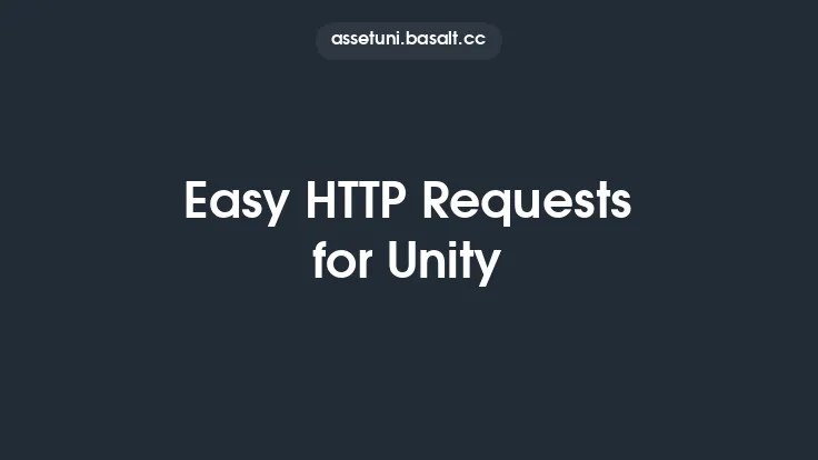 Easy HTTP Requests for Unity Thumbnail