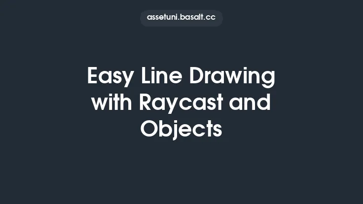 Easy Line Drawing with Raycast and Objects Thumbnail