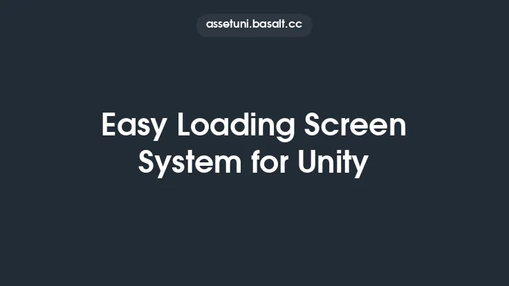 Easy Loading Screen System for Unity Thumbnail