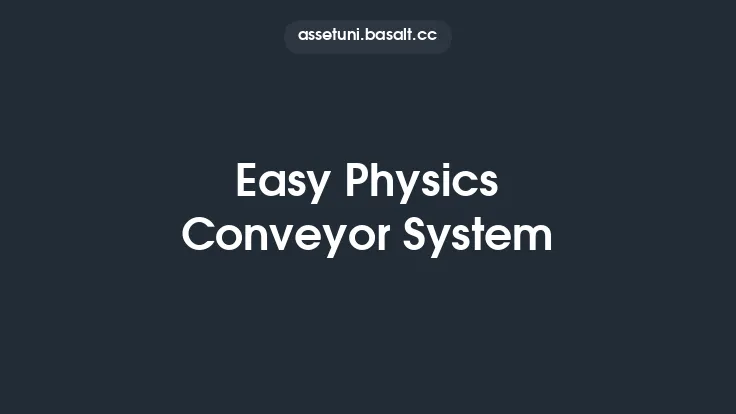 Easy Physics Conveyor System Thumbnail