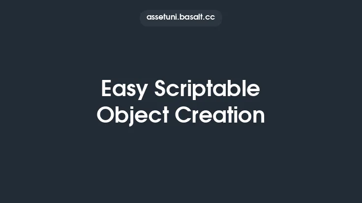 Easy Scriptable Object Creation Thumbnail
