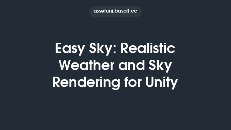 Easy Sky: Realistic Weather and Sky Rendering for Unity Thumbnail