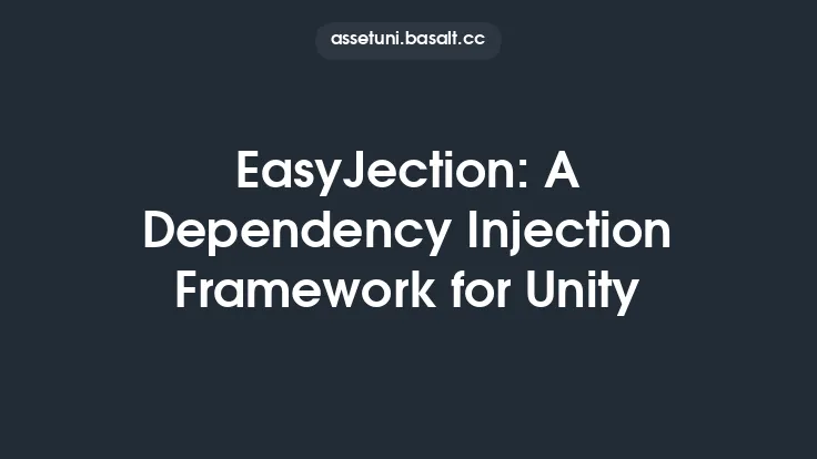 EasyJection: A Dependency Injection Framework for Unity Thumbnail