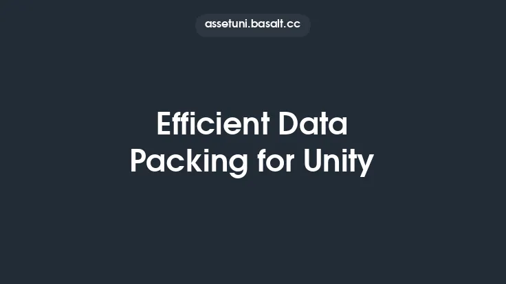 Efficient Data Packing for Unity Thumbnail