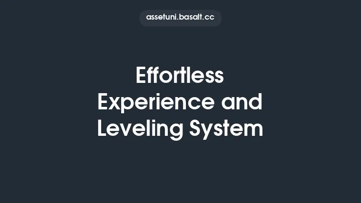 Effortless Experience and Leveling System Thumbnail
