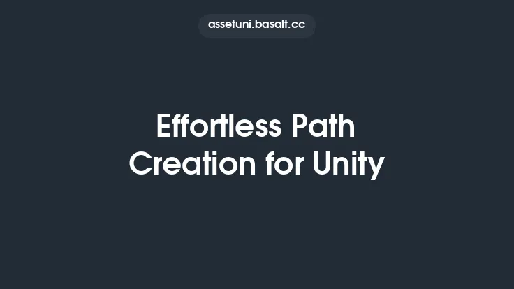 Effortless Path Creation for Unity Thumbnail