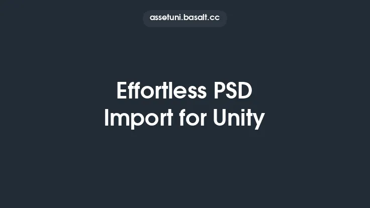 Effortless PSD Import for Unity Thumbnail