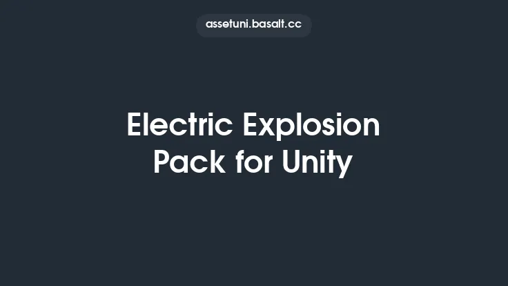 Electric Explosion Pack for Unity Thumbnail