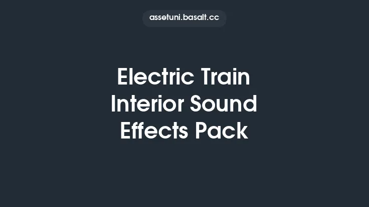 Electric Train Interior Sound Effects Pack Thumbnail