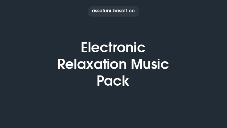 Electronic Relaxation Music Pack Thumbnail