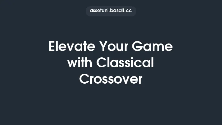 Elevate Your Game with Classical Crossover Thumbnail