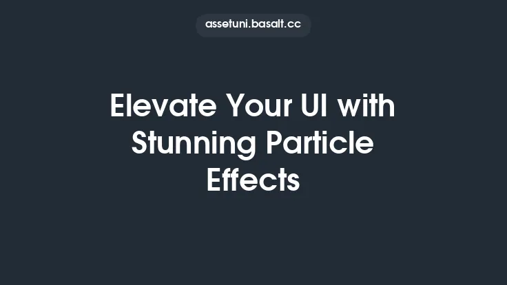 Elevate Your UI with Stunning Particle Effects Thumbnail