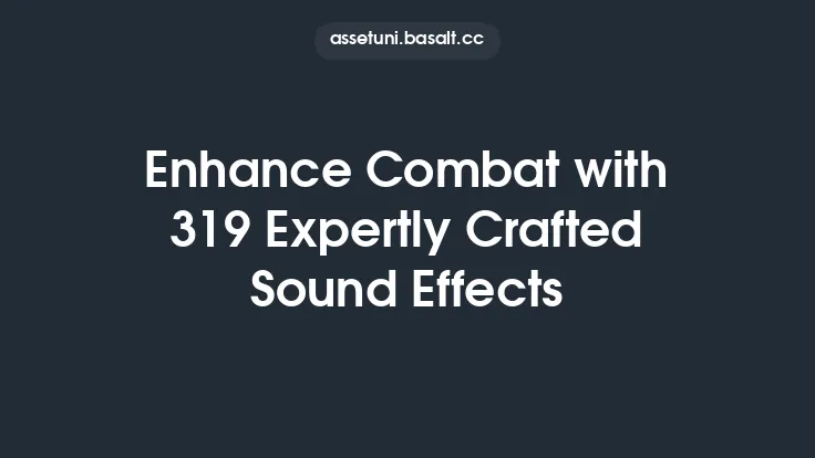 Enhance Combat with 319 Expertly Crafted Sound Effects Thumbnail