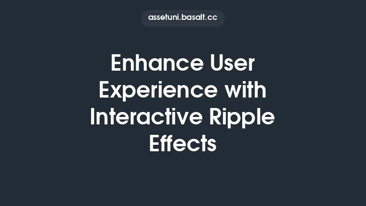 Enhance User Experience with Interactive Ripple Effects Thumbnail