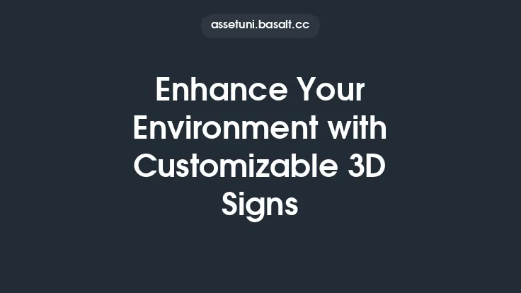 Enhance Your Environment with Customizable 3D Signs Thumbnail