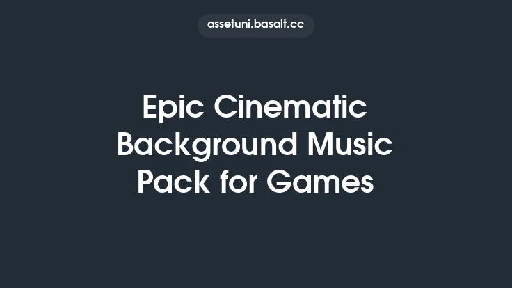 Epic Cinematic Background Music Pack for Games Thumbnail