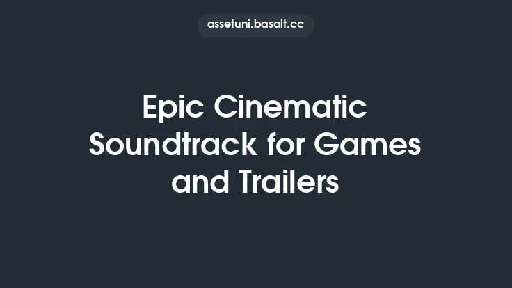 Epic Cinematic Soundtrack for Games and Trailers Thumbnail