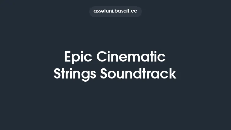 Epic Cinematic Strings Soundtrack Thumbnail