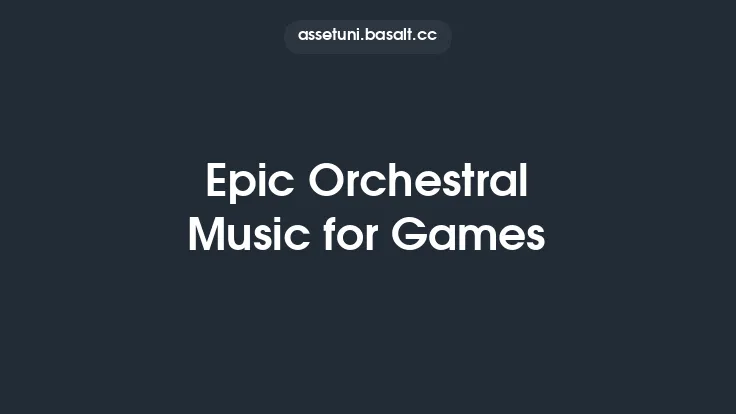 Epic Orchestral Music for Games Thumbnail