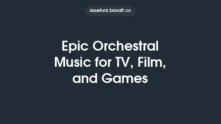 Epic Orchestral Music for TV, Film, and Games Thumbnail