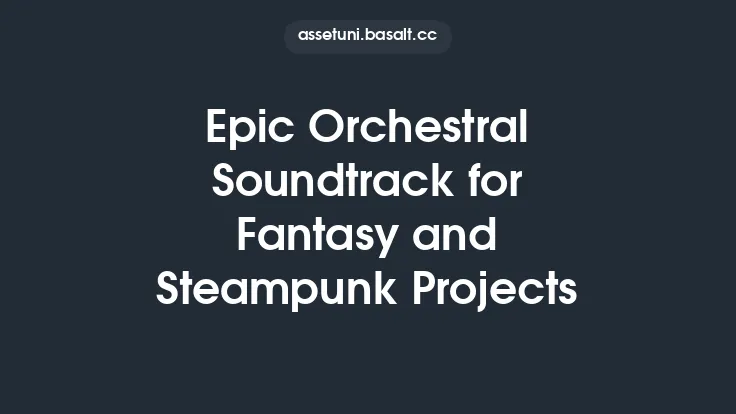 Epic Orchestral Soundtrack for Fantasy and Steampunk Projects Thumbnail