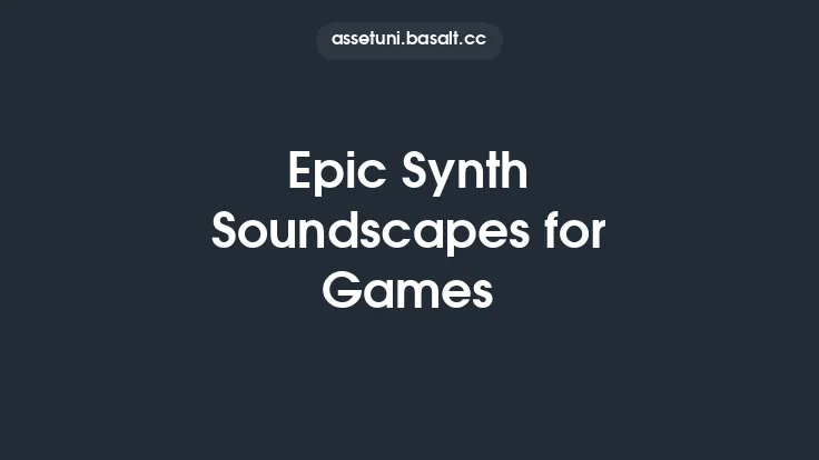 Epic Synth Soundscapes for Games Thumbnail
