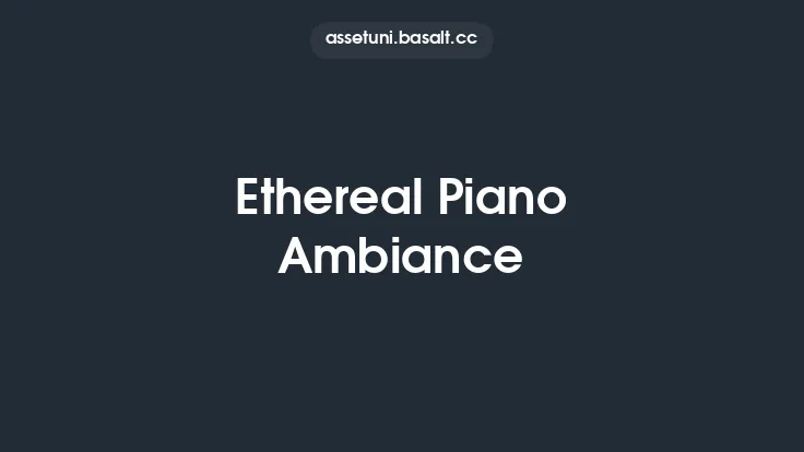 Ethereal Piano Ambiance Thumbnail