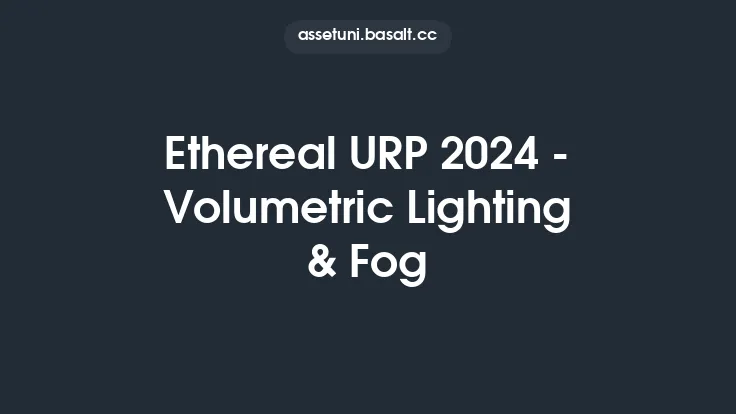 Ethereal URP 2024 - Volumetric Lighting & Fog Thumbnail
