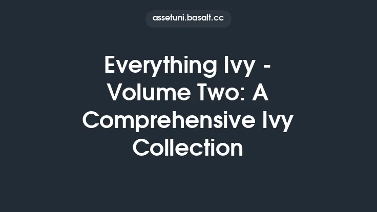 Everything Ivy - Volume Two: A Comprehensive Ivy Collection Thumbnail