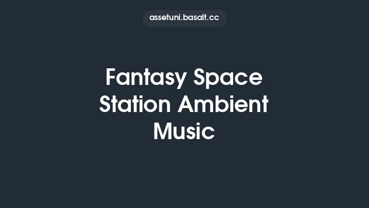 Fantasy Space Station Ambient Music Thumbnail