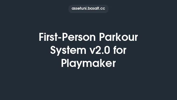 First-Person Parkour System v2.0 for Playmaker Thumbnail