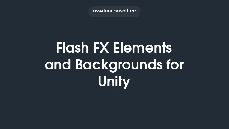 Flash FX Elements and Backgrounds for Unity Thumbnail