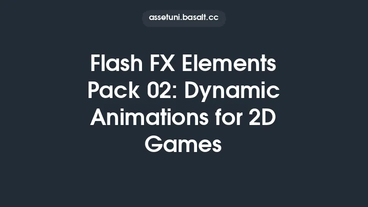 Flash FX Elements Pack 02: Dynamic Animations for 2D Games Thumbnail