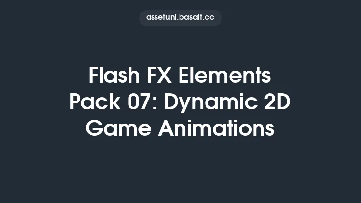 Flash FX Elements Pack 07: Dynamic 2D Game Animations Thumbnail