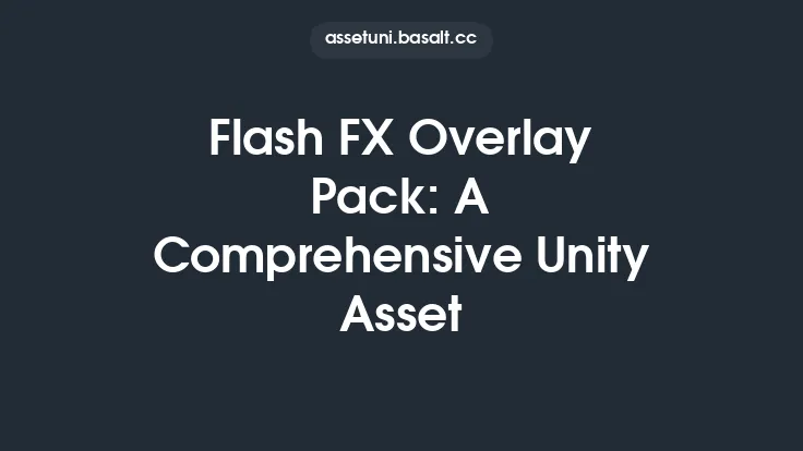 Flash FX Overlay Pack: A Comprehensive Unity Asset Thumbnail