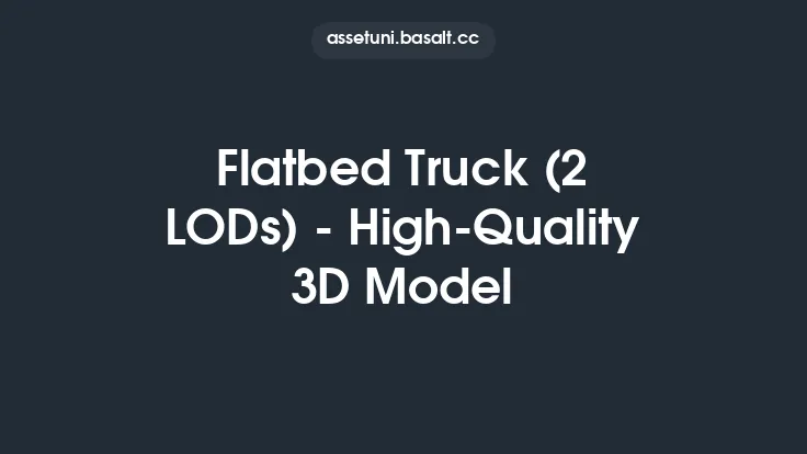 Flatbed Truck (2 LODs) - High-Quality 3D Model Thumbnail
