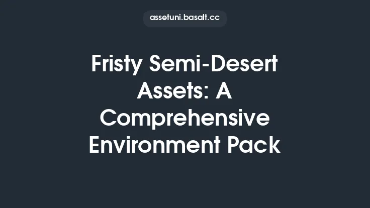 Fristy Semi-Desert Assets: A Comprehensive Environment Pack Thumbnail