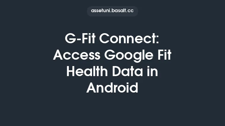 G-Fit Connect: Access Google Fit Health Data in Android Thumbnail