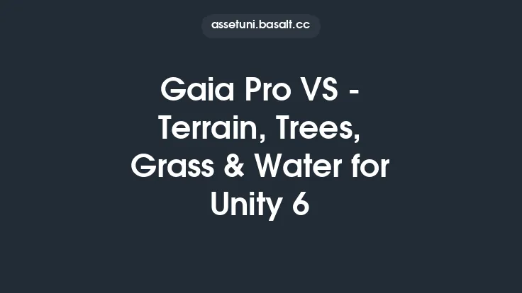 Gaia Pro VS - Terrain, Trees, Grass & Water for Unity 6 Thumbnail