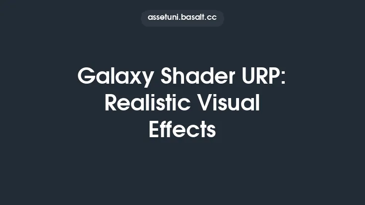 Galaxy Shader URP: Realistic Visual Effects Thumbnail