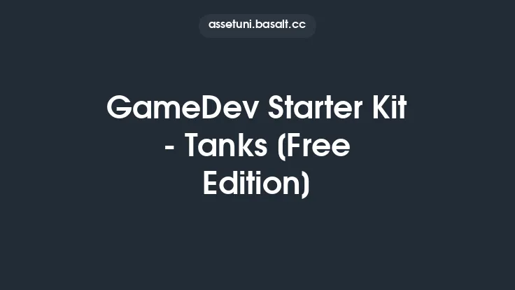 GameDev Starter Kit - Tanks [Free Edition] Thumbnail