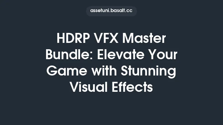 HDRP VFX Master Bundle: Elevate Your Game with Stunning Visual Effects Thumbnail