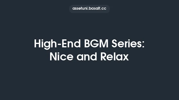 High-End BGM Series: Nice and Relax Thumbnail