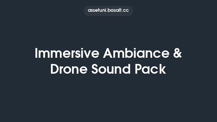 Immersive Ambiance & Drone Sound Pack Thumbnail