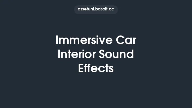 Immersive Car Interior Sound Effects Thumbnail